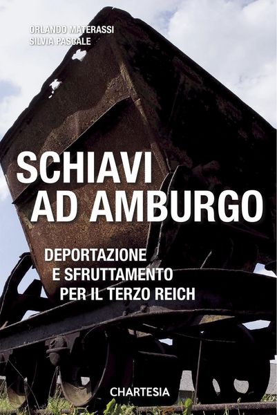 Produktbild: Schiavi ad Amburgo. Deportazione e sfruttamento per il Terzo Reich