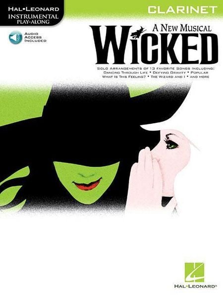 Produktbild: Wicked: Clarinet - Instrumental Play-Along Pack by Stephen Schwartz Instrumental Sheet Music Songbook with Online Audio Broadway Musical Arrangements for Solo Clarinet Practice Tracks Included