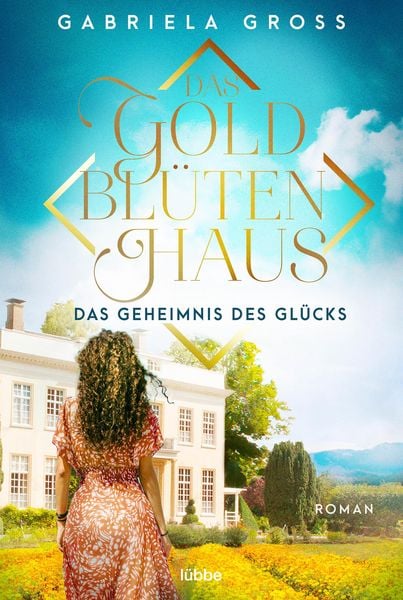 Produktbild: Das Goldbl&uuml;tenhaus - Das Geheimnis des Gl&uuml;cks