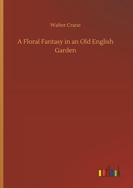 Produktbild: A Floral Fantasy in an Old English Garden