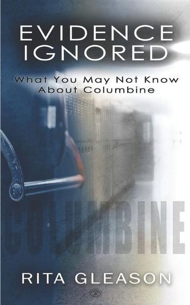 Produktbild: Evidence Ignored: What You May Not Know About Columbine