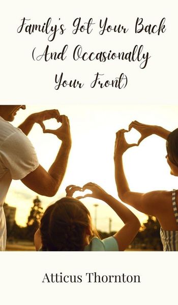Produktbild: Family's Got Your Back (And Occasionally Your Front)