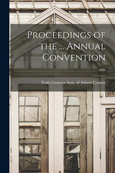 Produktbild: Proceedings of the ... Annual Convention; 1906