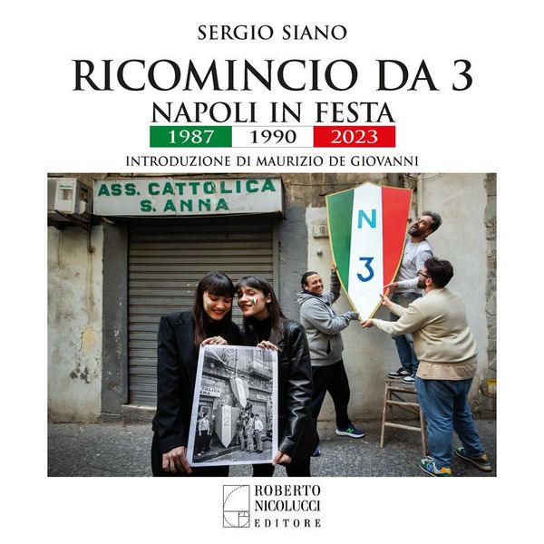 Produktbild: Ricomincio da 3. Napoli in festa. 1987-1990-2023