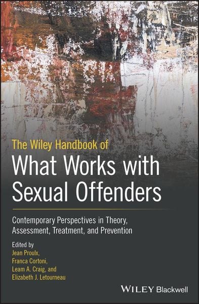 Produktbild: The Wiley Handbook of What Works with Sexual Offenders