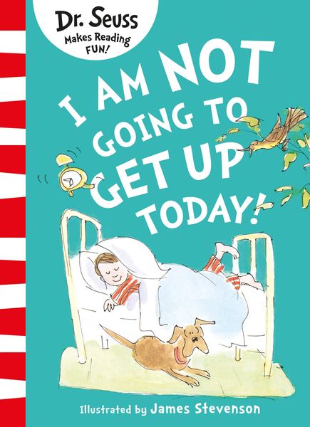 Produktbild: I Am Not Going to Get Up Today!
