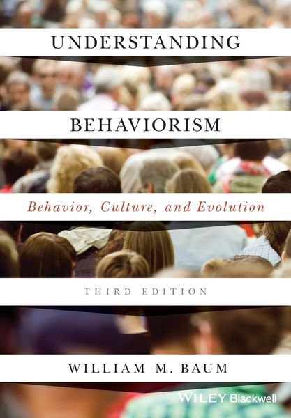 Produktbild: Understanding Behaviorism - Behavior, Culture, and Evolution, Third Edition