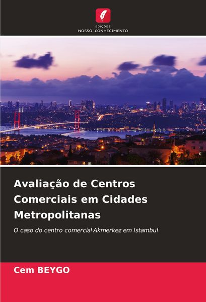 Produktbild: Avalia&ccedil;&atilde;o de Centros Comerciais em Cidades Metropolitanas