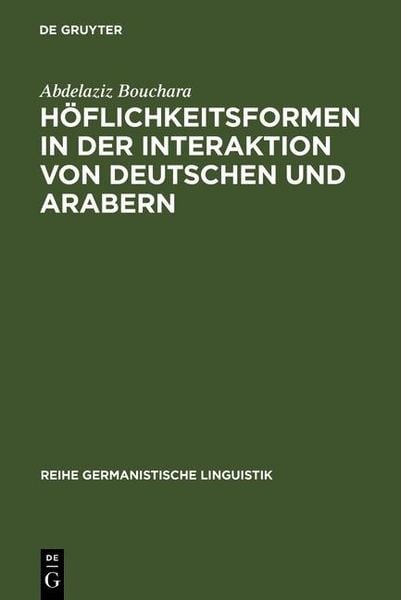 Produktbild: H&ouml;flichkeitsformen in der Interaktion von Deutschen und Arabern