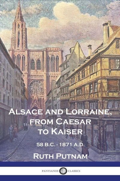 Produktbild: Alsace and Lorraine, from Caesar to Kaiser