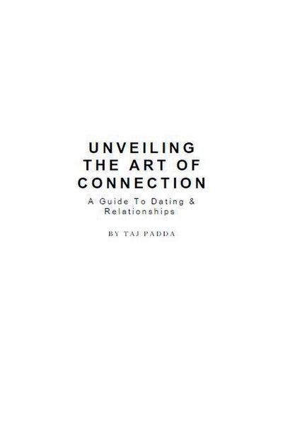 Produktbild: Unveiling the art of connection - A Guide To Dating & Relationships