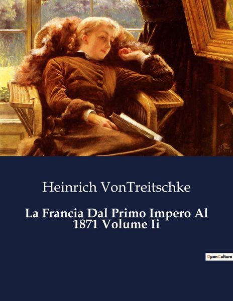 Produktbild: La Francia Dal Primo Impero Al 1871 Volume Ii