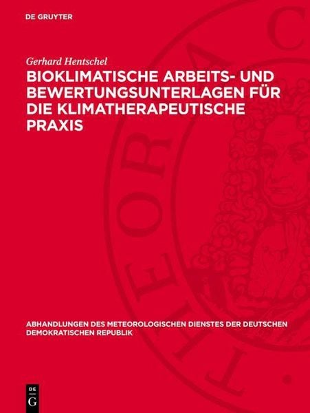 Produktbild: Bioklimatische Arbeits- und Bewertungsunterlagen f&uuml;r die klimatherapeutische Praxis