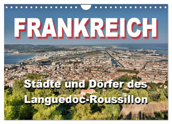 Produktbild: Frankreich- St&auml;dte und D&ouml;rfer des Languedoc-Roussillon (Wandkalender 2026 DIN A4 quer), CALVENDO Monatskalender