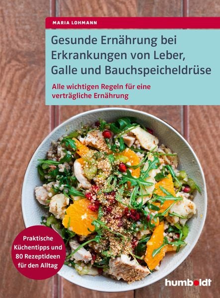 Produktbild: Gesunde Ernährung bei Erkrankungen von Leber, Galle und Bauchspeicheldrüse