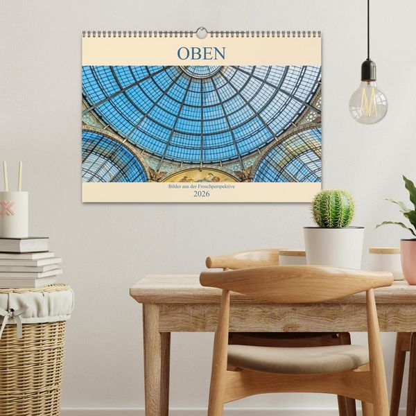 Produktbild: Oben - Bilder aus der Froschperspektive (Wandkalender 2026 DIN A3 quer), CALVENDO Monatskalender