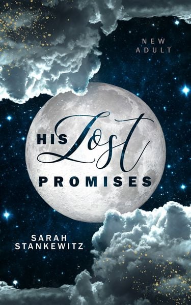 His Lost Promises, Taschenbuch von Sarah Stankewitz, Nova MD, 978-3-9894247-5-3
