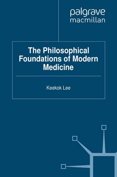 Produktbild: The Philosophical Foundations of Modern Medicine