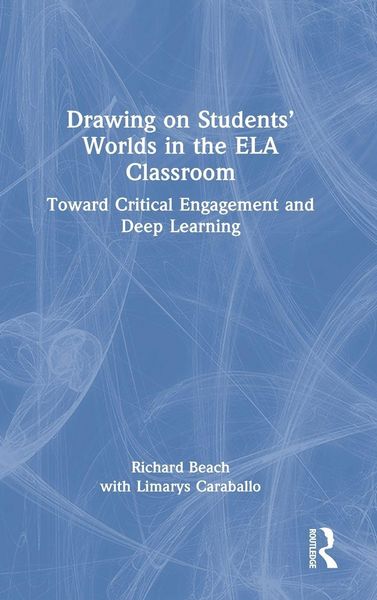 Produktbild: Drawing on Students' Worlds in the ELA Classroom