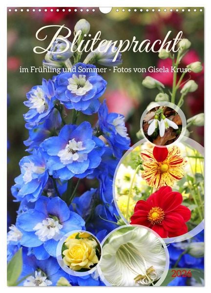 Produktbild: Bl&uuml;tenpracht im Fr&uuml;hling und Sommer (Wandkalender 2026 DIN A3 hoch), CALVENDO Monatskalender