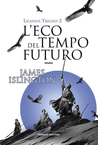Produktbild: L'eco del tempo futuro - Licanius Trilogy (vol. 2)