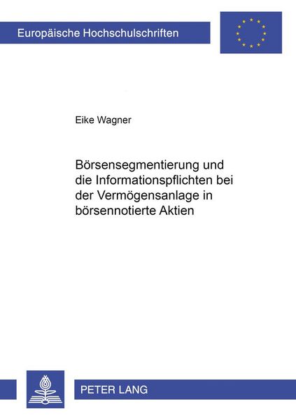 Produktbild: Boersensegmentierung und die Informationspflichten bei der Vermoegensanlage in boersennotierte Aktien