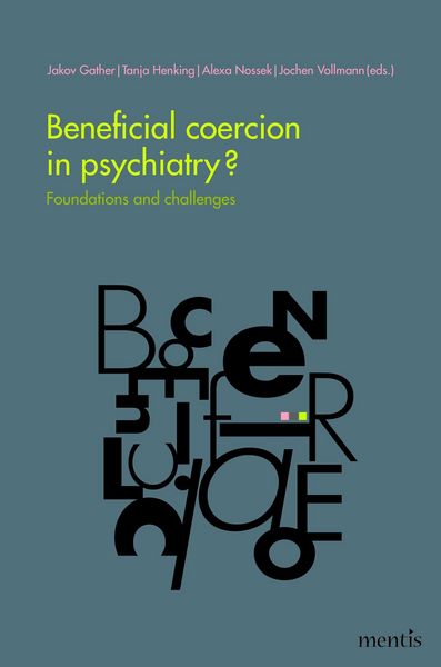 Produktbild: Beneficial coercion in psychiatry?