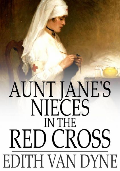 Produktbild: Aunt Jane's Nieces in the Red Cross
