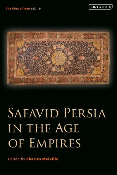 Produktbild: Safavid Persia in the Age of Empires