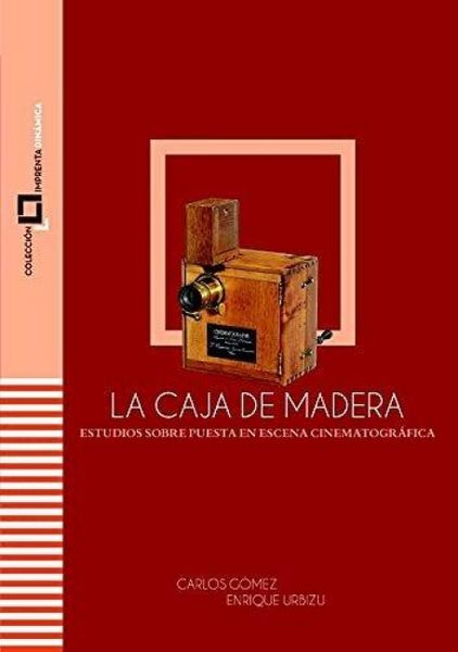 Produktbild: LA CAJA DE MADERA: Estudios sobre puesta en escena cinematogr&aacute;fica
