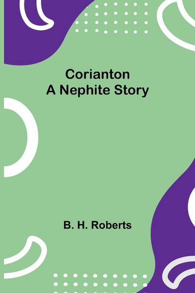 Produktbild: Corianton; A Nephite Story