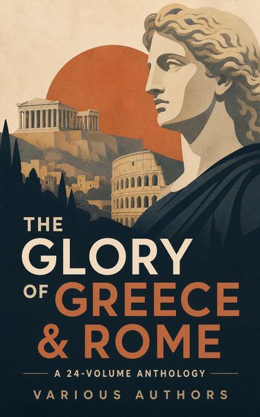 Produktbild: The Glory of Greece & Rome: A 24-Volume Anthology