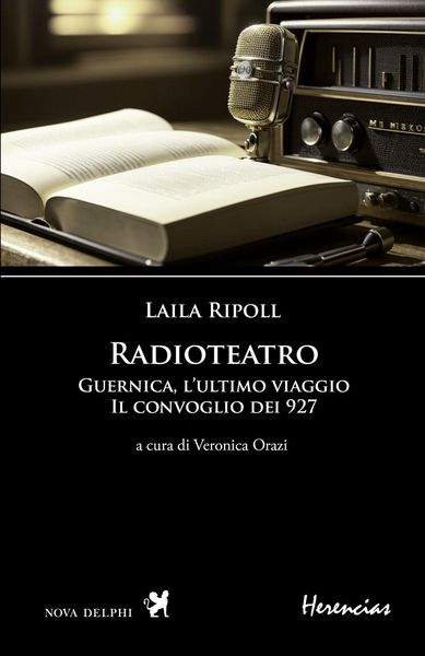 Produktbild: Radioteatro. Guernica, l'ultimo viaggio. Il convoglio dei 927. Testo spagnolo a fronte