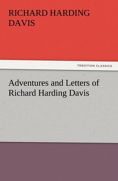 Produktbild: Adventures and Letters of Richard Harding Davis