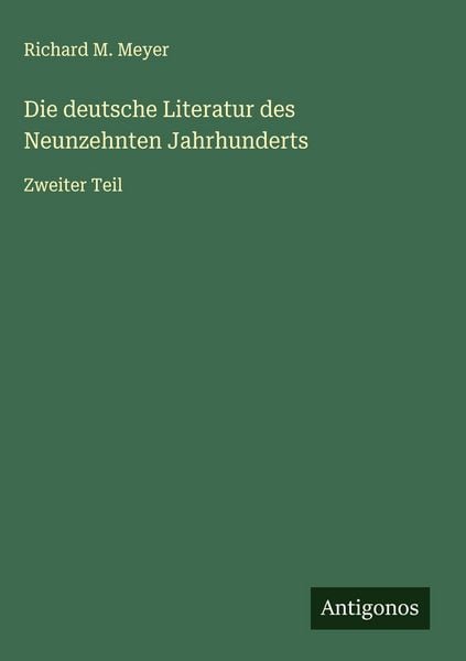 Produktbild: Die deutsche Literatur des Neunzehnten Jahrhunderts