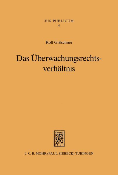 Produktbild: Das &Uuml;berwachungsrechtsverh&auml;ltnis