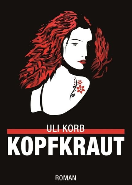 Kopfkraut, Taschenbuch von Uli Korb, Tredition, 9783734596643