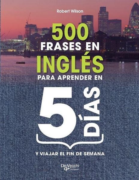 Produktbild: 500 frases en ingl&eacute;s para aprender en 5 d&iacute;as