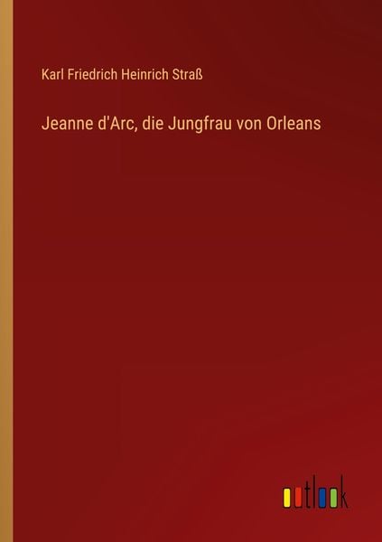 Produktbild: Jeanne d'Arc, die Jungfrau von Orleans