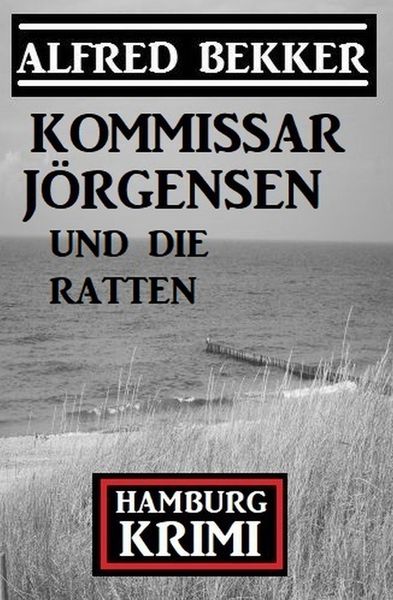 Produktbild: Kommissar J&ouml;rgensen und die Ratten: Hamburg Krimi