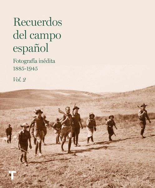 Produktbild: Recuerdos del campo espa&ntilde;ol 2 : fotograf&iacute;a in&eacute;dita 1885-1945
