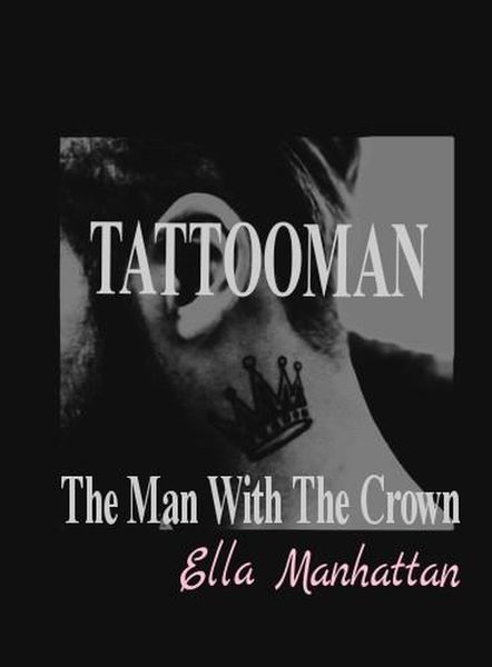 Produktbild: The Man With The Crown Tattoo (Tattooman, #1.2)