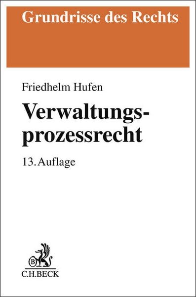 Verwaltungsprozessrecht, Taschenbuch von Friedhelm Hufen, C.H. Beck, 978-3-406-80591-2