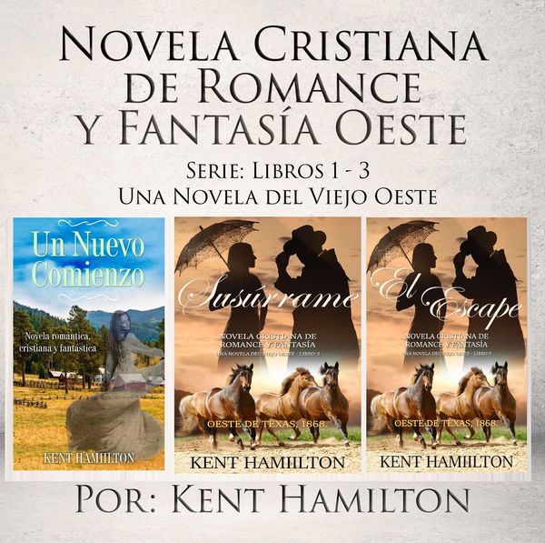 Produktbild: Novela Cristiana de Romance y Fantas&iacute;a Oeste Serie: Libros 1-3 (Una Novela del Viejo Oeste)