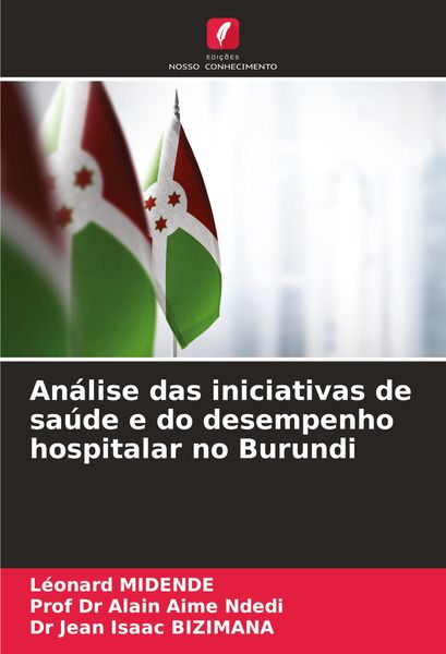 Produktbild: An&aacute;lise das iniciativas de sa&uacute;de e do desempenho hospitalar no Burundi