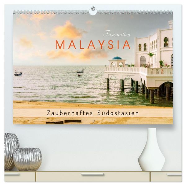 Produktbild: Faszination Malaysia Zauberhaftes S&uuml;dostasien (hochwertiger Premium Wandkalender 2026 DIN A2 quer), Kunstdruck in Hochglanz