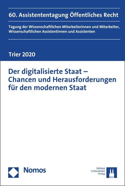Produktbild: Der digitalisierte Staat - Chancen und Herausforderungen f&uuml;r den modernen Staat