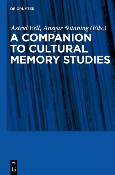 Produktbild: A Companion to Cultural Memory Studies