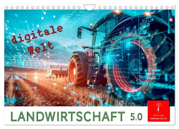Landwirtschaft 5.0 - digitale Welt (Wandkalender 2026 DIN A4 quer), CALVENDO Monatskalender