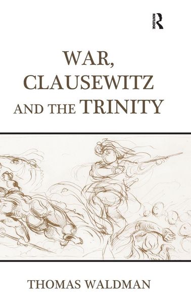 Produktbild: War, Clausewitz and the Trinity